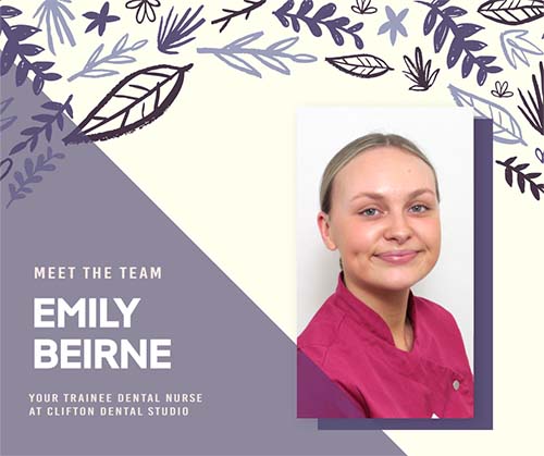 Emily Beirne, Trainee Dental Nurse